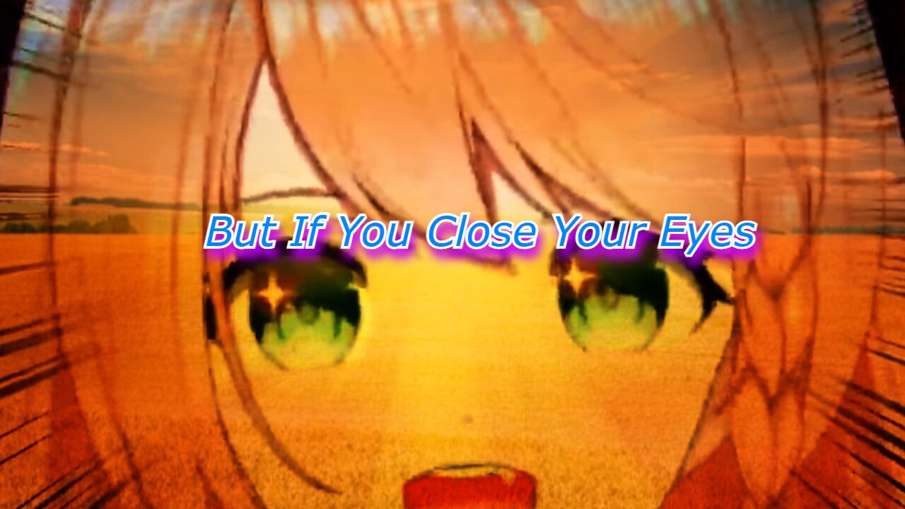 Vtuber Elena Yunagi - But If You Close Your Eyes meme