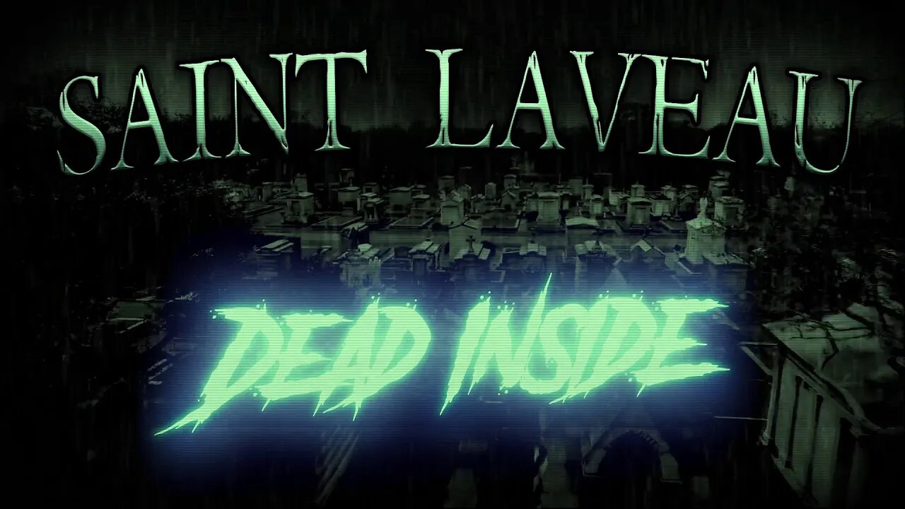 Saint Laveau - Dead Inside (Official Video)