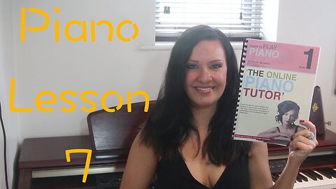 Learn the Piano Lesson 7 | EASY | Beginners Lessons