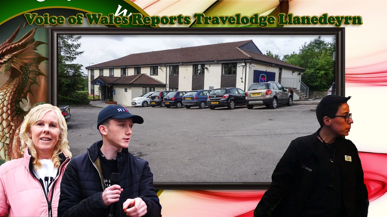 Voice of Wales Reports Travelodge, Cardiff, Llanedeyrn