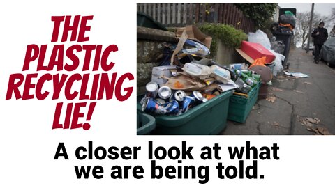 The recycling myth! Just to keep us happy?