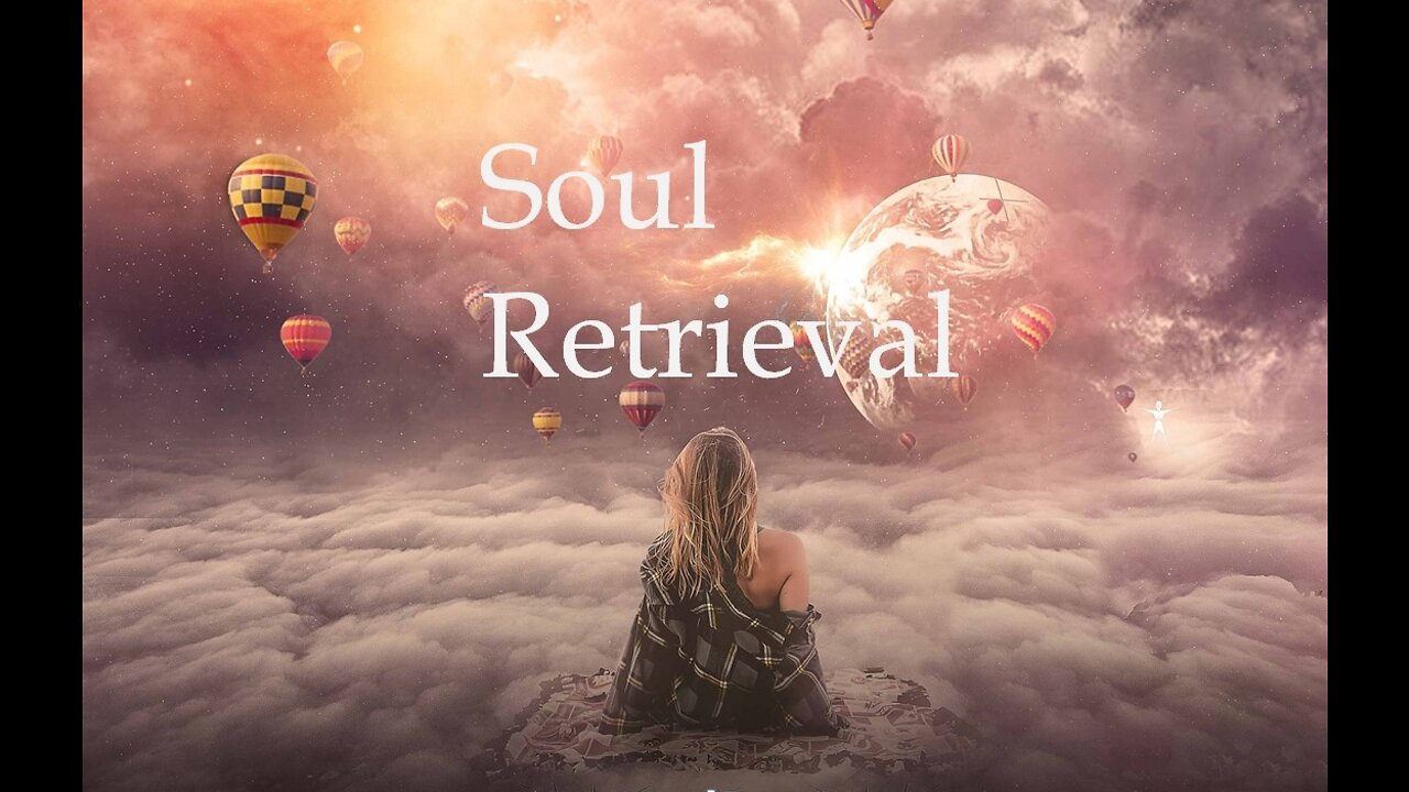 Soul Retrieval - What Becomes of the Broken-Hearted?