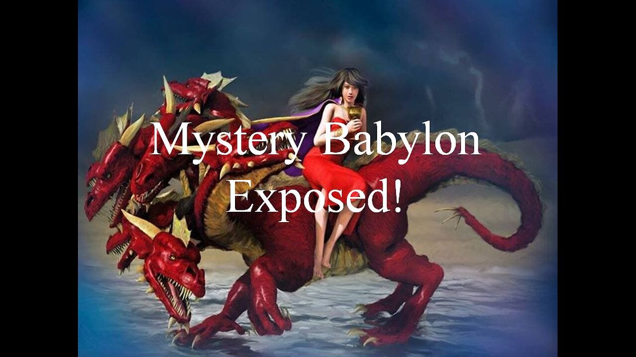 Episode 1 - Mystery Babylon Exposed!