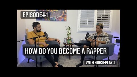 How to become a Rapper? Simulated Podcast Episode #1 - Horseplay X