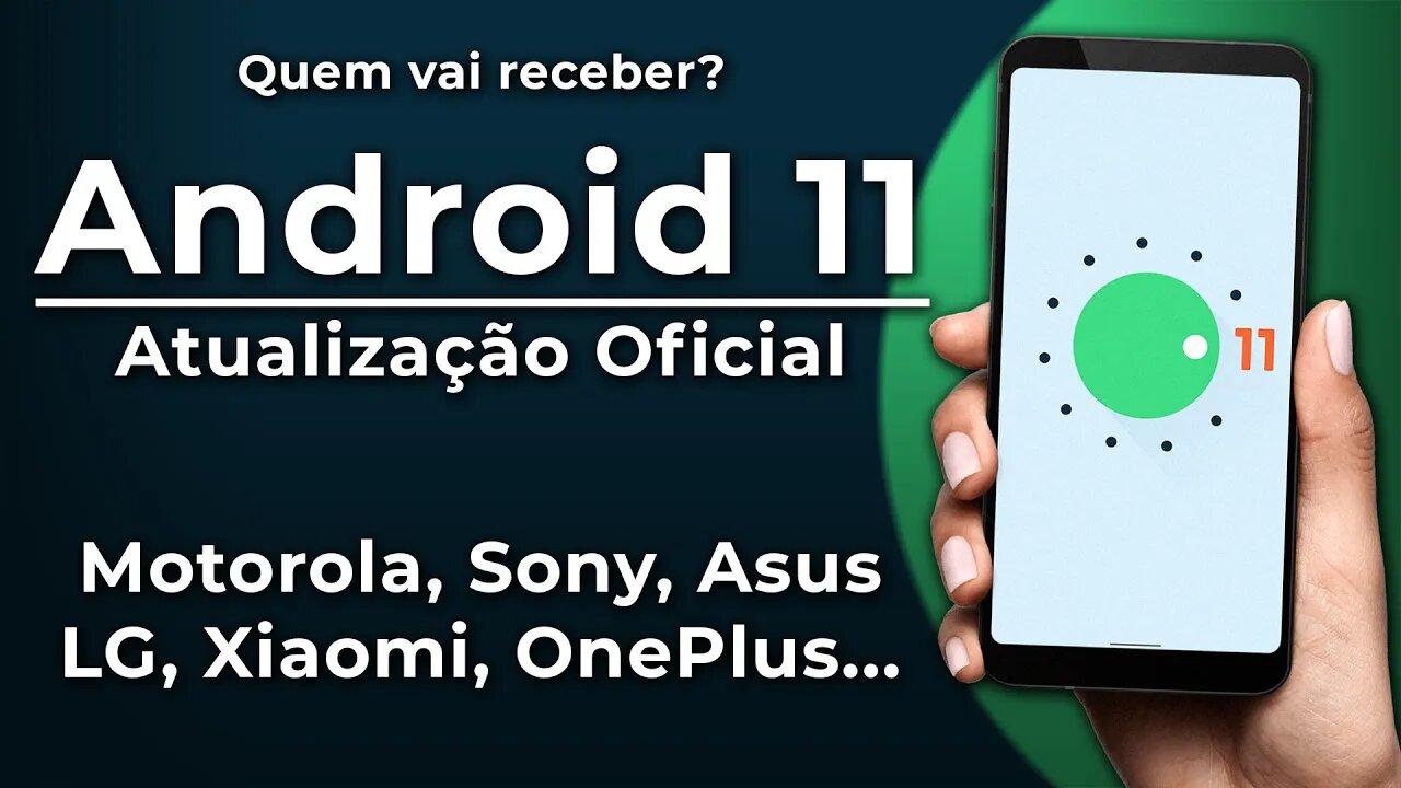 Android 11 Oficial: Esses são TODOS os SMARTPHONES que vão receber a ATUALIZAÇÃO OFICIAL!