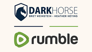 The Darkhorse Podcast is on Rumble!