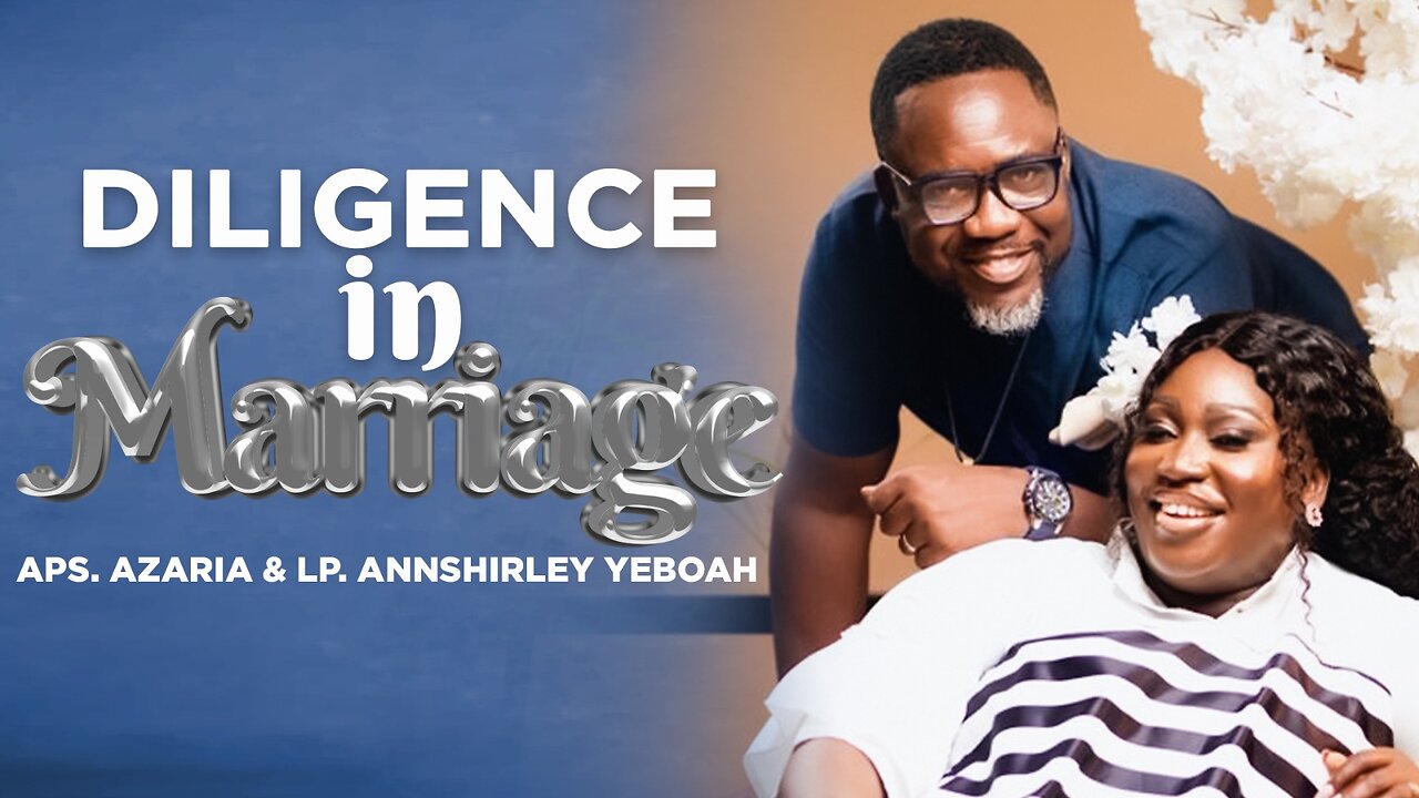 COUPLES SUNDAY WITH - APOSTLE AZARIA F. YEBOAH