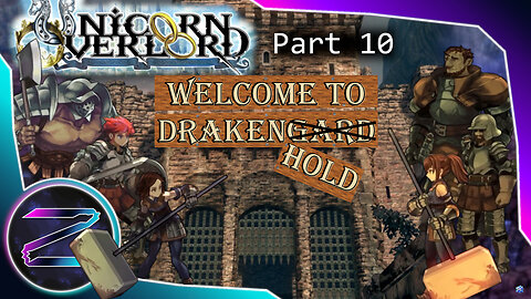 ZEZ - Finishing Cornia And The Gates Of Drakenhold - Unicorn Overlord Part 10 [Expert Mode]