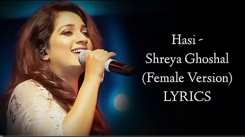 HAAN HASI BAN GAYE (LYRICS) | SHREYA GHOSHAL | HAMARI ADHURI KAHANI