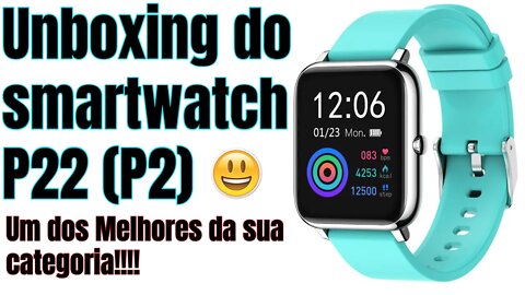 Unboxing Smartwatch P22 (P2).. É tão bom quanto o P8 #Smartwatch