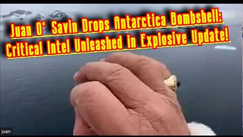 2/15/24 - Juan O' Savin Drops Antarctica Bombshell: Critical Intel Unleashed in Explosive Update!