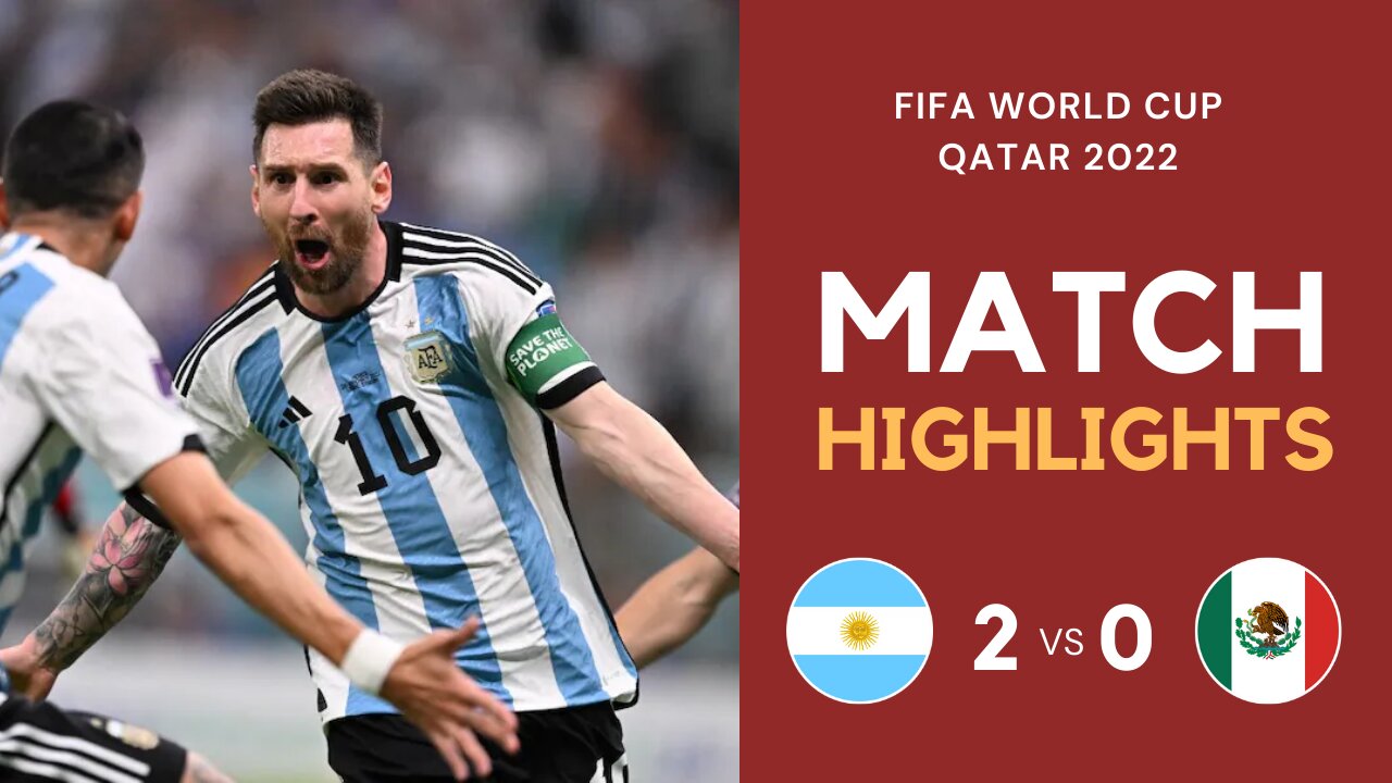 Match Highlights - Argentina 2 vs 0 Mexico - FIFA World Cup Qatar 2022 | Famous Football