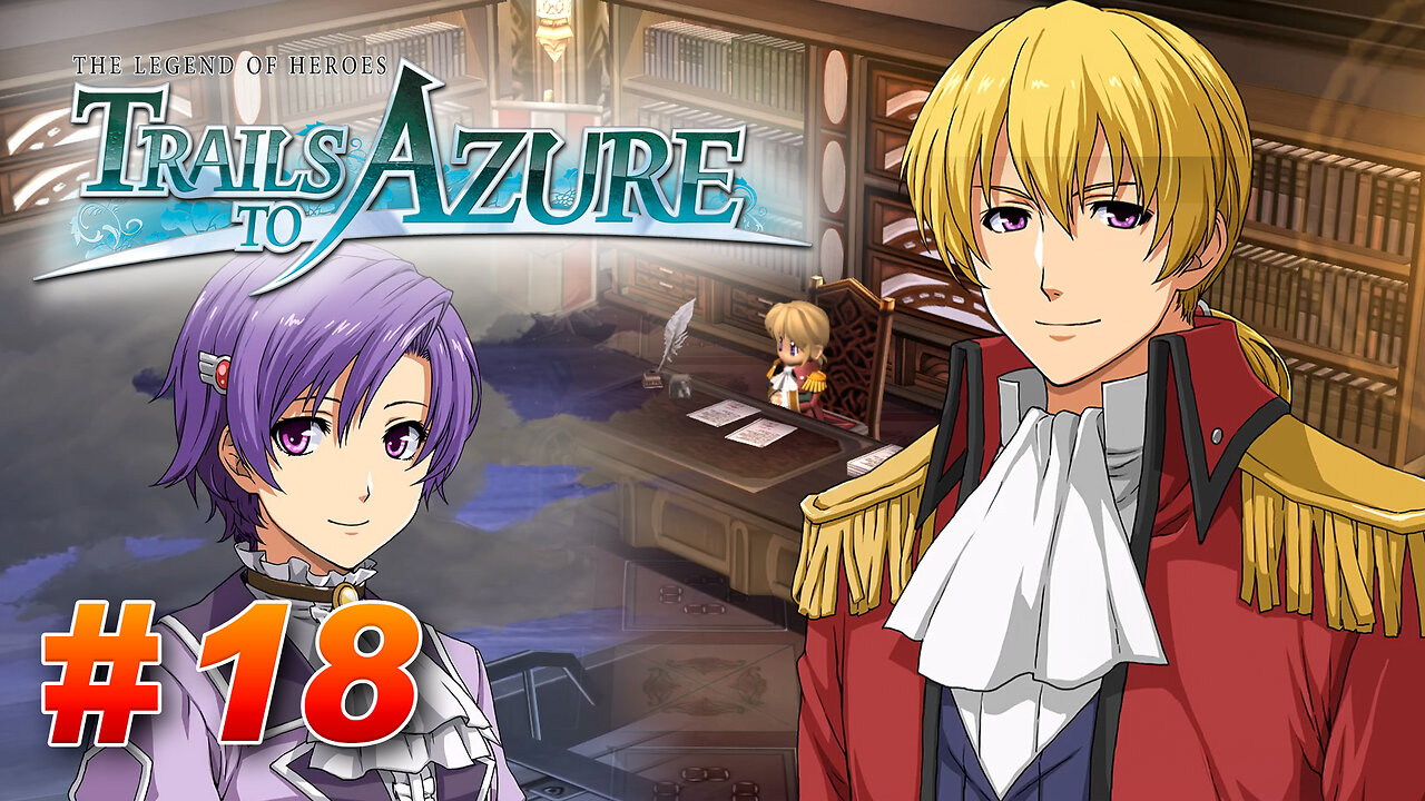 The Legend of Heroes: Trails to Azure Part 18 - New Arrivals