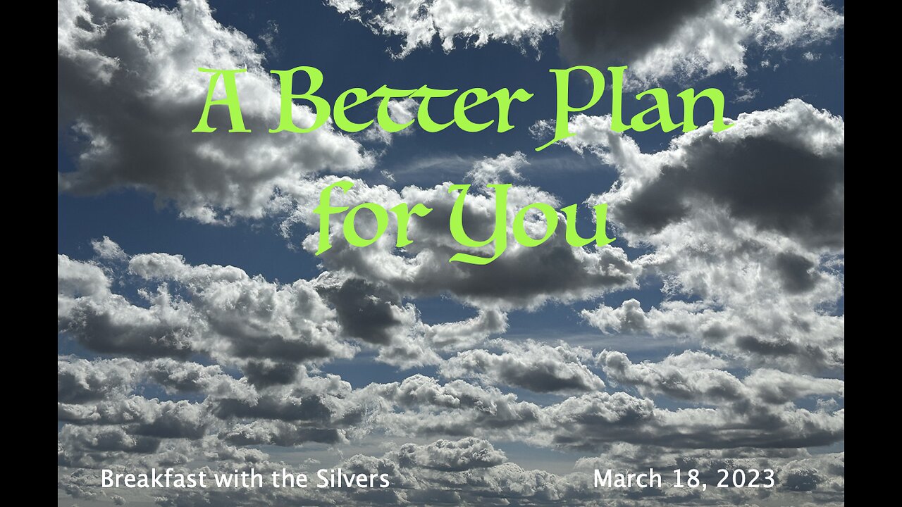 A Better Plan for You - Breakfast with the Silvers & Smith Wigglesworth Mar 18