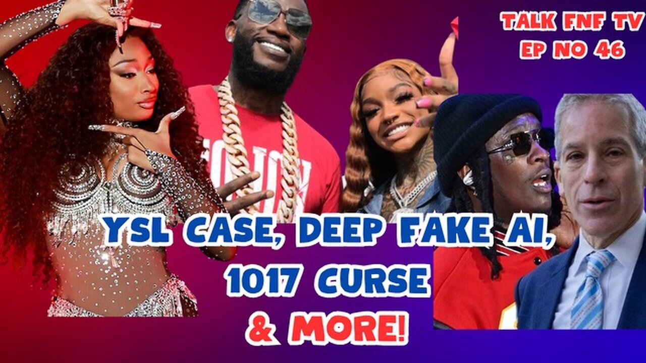 YSL Case is An Embarrassment, 1017 Curse is Real, Megan thee Stallion's AI Images - Talk FNF TV