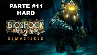 Bioshock 2: Remastered - [Parte 11] - Dificuldade HARD - Legendado PT-BR