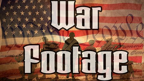 What do our taxes pay for? War Footage!