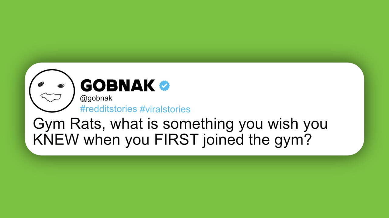 Gym Rats, what is something you wish you KNEW when you FIRST joined the gym? - Reddit Stories