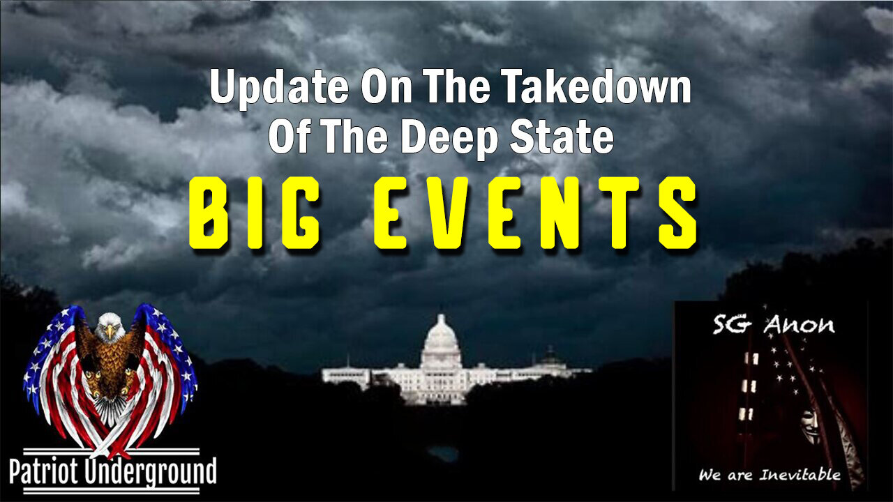 SG Anon and Patriot Underground BIG Events.