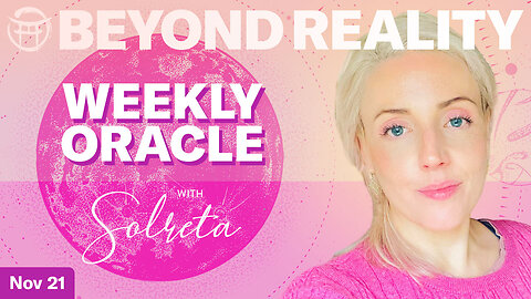 💕💕💕Beyond Reality with SOLRETA - Nov 21