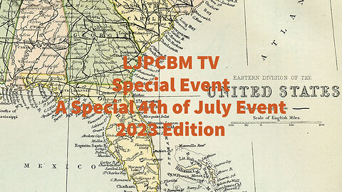 LJPCBM TV Special Event - A Special 4th of July Event - 2023 Edition