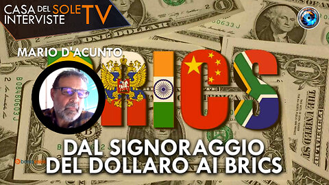 Mario D'Acunto: dal signoraggio del dollaro ai BRICS