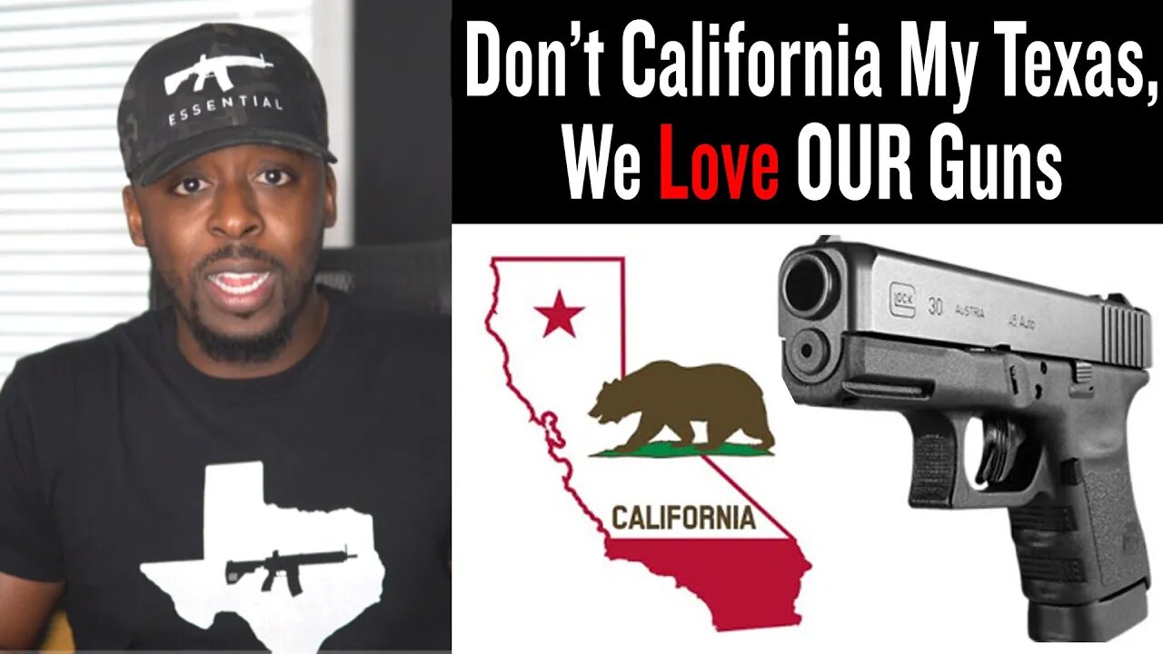 Don't California My Texas, We Love Our Guns