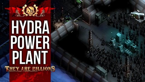 HYDRA Power Plant | BRUTAL 300% | They Are Billions Campaign