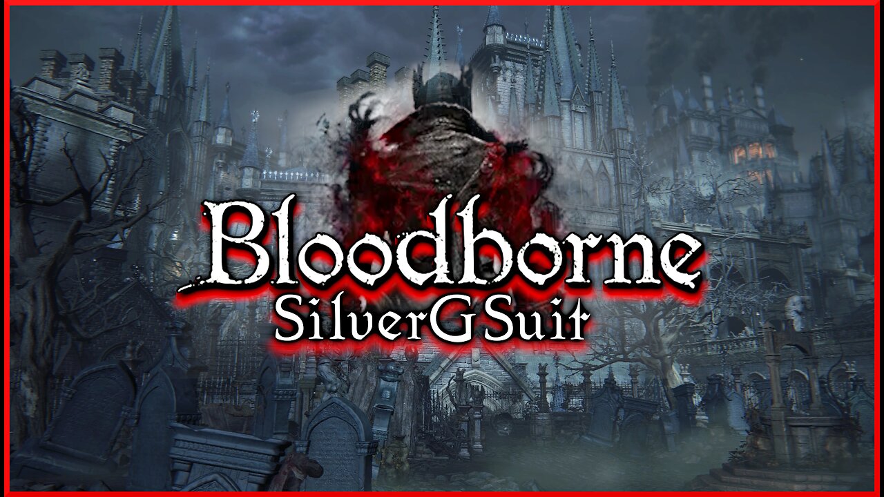Bloodborne: Part 8 - Out With The Old Hunters