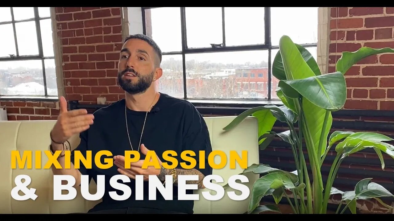 Why it’s mandatory to keep your passion while you’re doing business