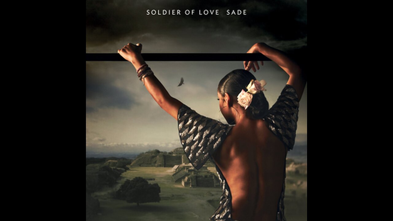 Sade - Soldier Of Love