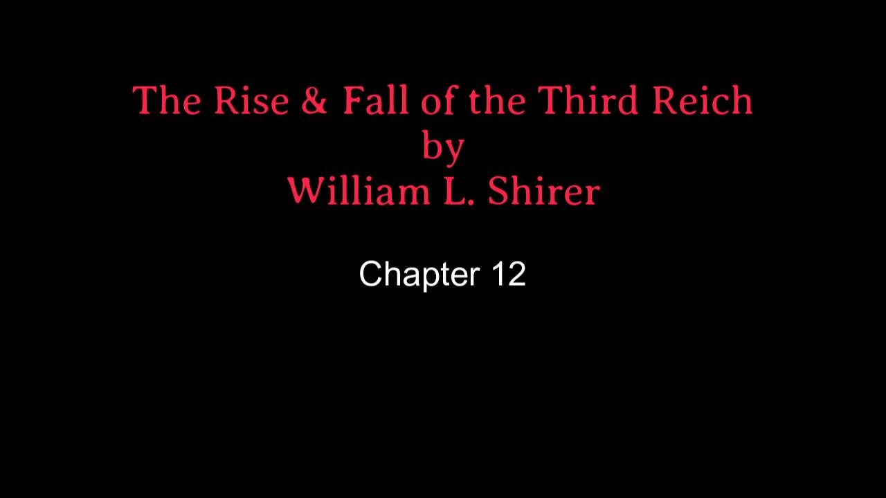 Chapter 12- The Rise & Fall of the Third Reich (Audio)