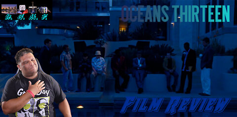 Ocean's 13 Film Review