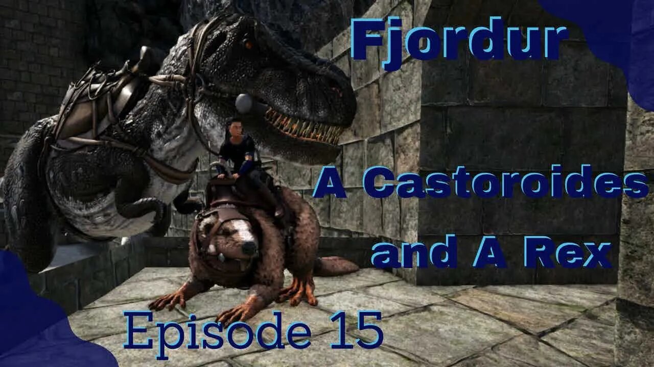 ARK Fjordur - Taming a Castoroides and a Rex - Episode 15