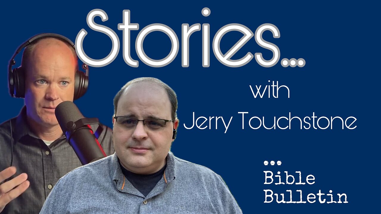 🗣️ Stories.... with Jerry Touchstone