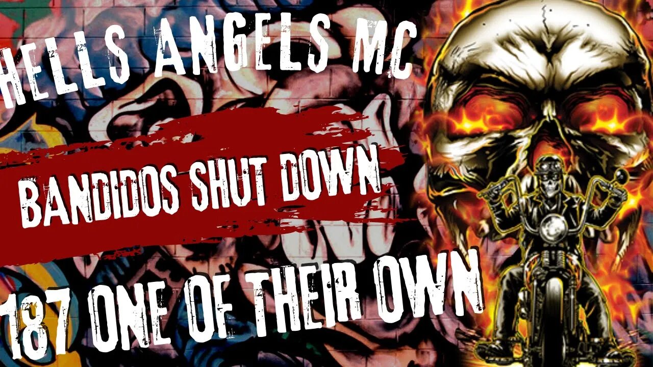 HELLS ANGELS MC OFF ONE OF THEIR OWN | BANDIDOS MC SHUTDOWN