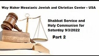 Parashat Shoftim- Shabbat Service and Holy Communion for 9.3.22 - Part 2