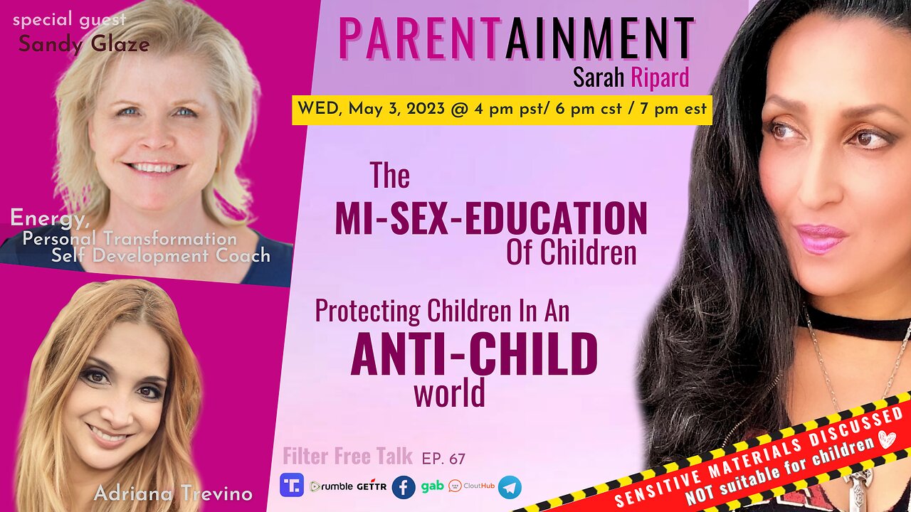 𝟓.𝟑.𝟐𝟑 EP. 67 PARENTAINMENT | Protecting Children in an ANTI-CHILD world ~ Filter Free Talk