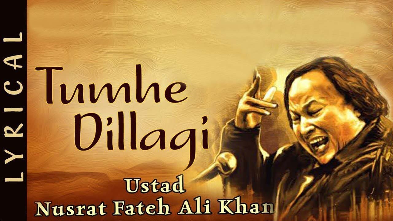 Tumhein Dillagi Bhool Jani Paray Gi | Nusrat Fateh Ali Khan | Lyrical Qawwali