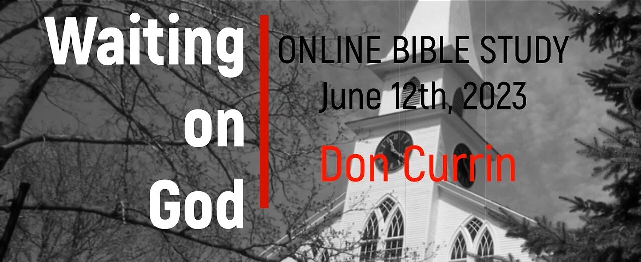 Waiting on God | Online Bible Study with Don Currin