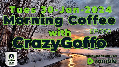 Morning Coffee with CrazyGoffo - Ep.050