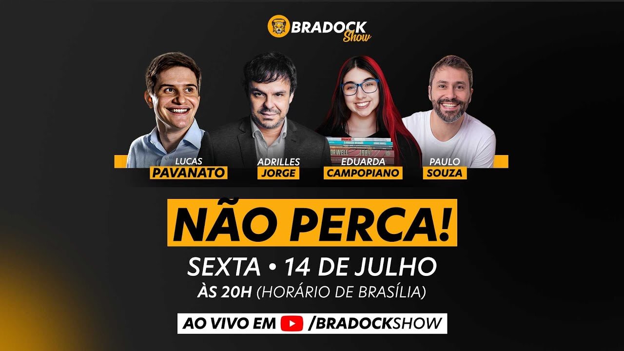 Bradock Show - 14/07/23 - Adrilles Jorge, Lucas Pavanato, Paulo souza e Eduarda Campopiano