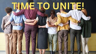 IT'S TIME TO UNITE!