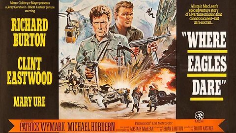 WHERE EAGLES DARE 1968 Richard Burton, Clint Eastwood & Patrick Wymark FULLMOVIE HD & W/S