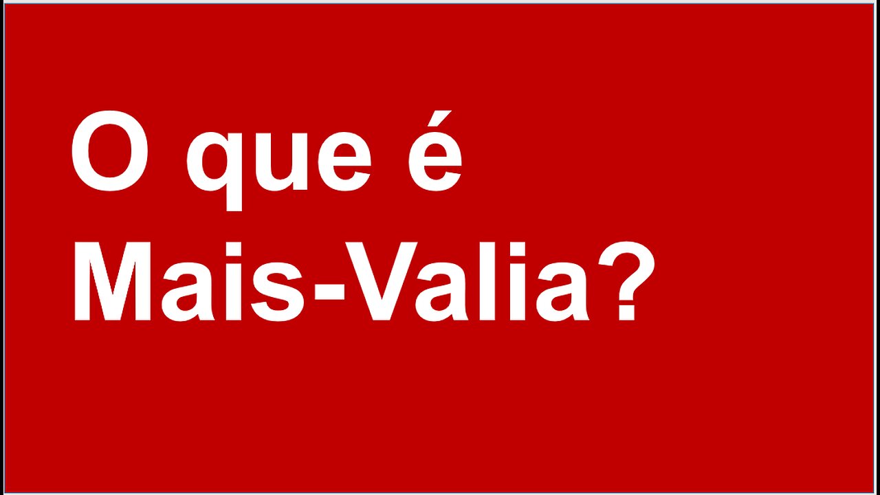 (9) O que é Mais Valia