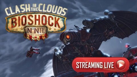 Bioshock Infinite: Clash of The Clouds