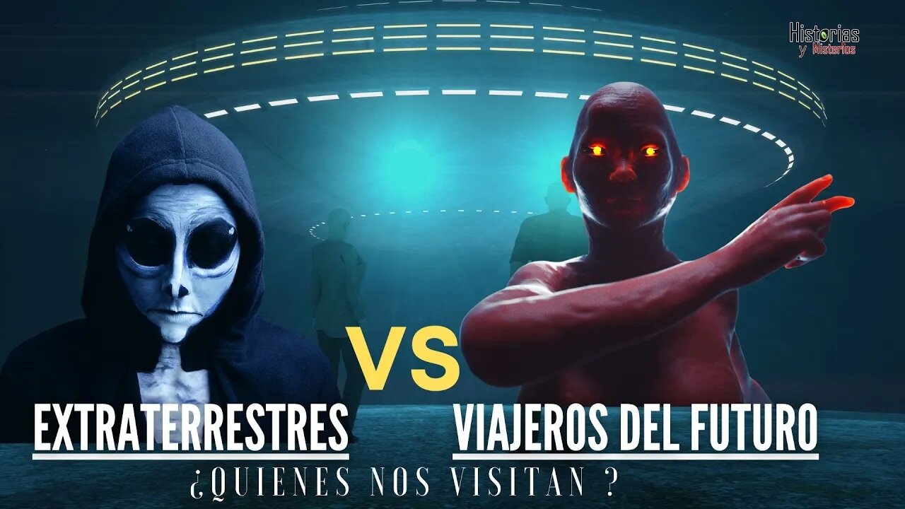 ¿EXTRATERRESTRES O VIAJEROS EN EL TIEMPO ? ¿Quienes nos visitan?