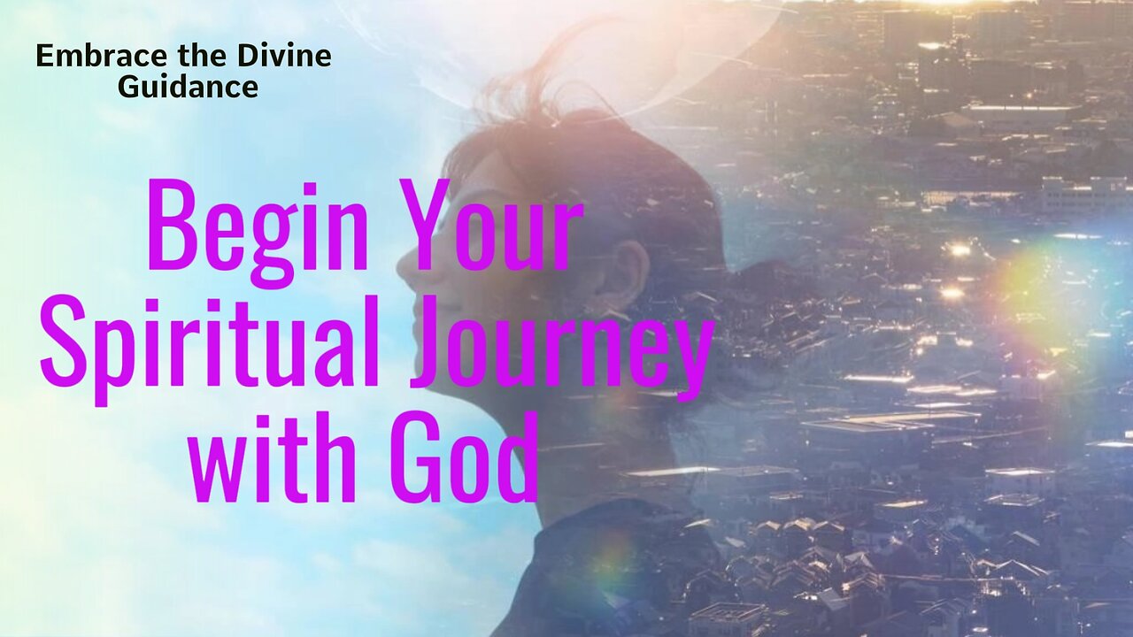 How to start the journey with God