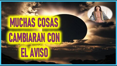 MENSAJE DE MARIA SANTISIMA A GISELLA CARDIA - MUCHAS COSAS CAMBIARAN CON EL AVISO