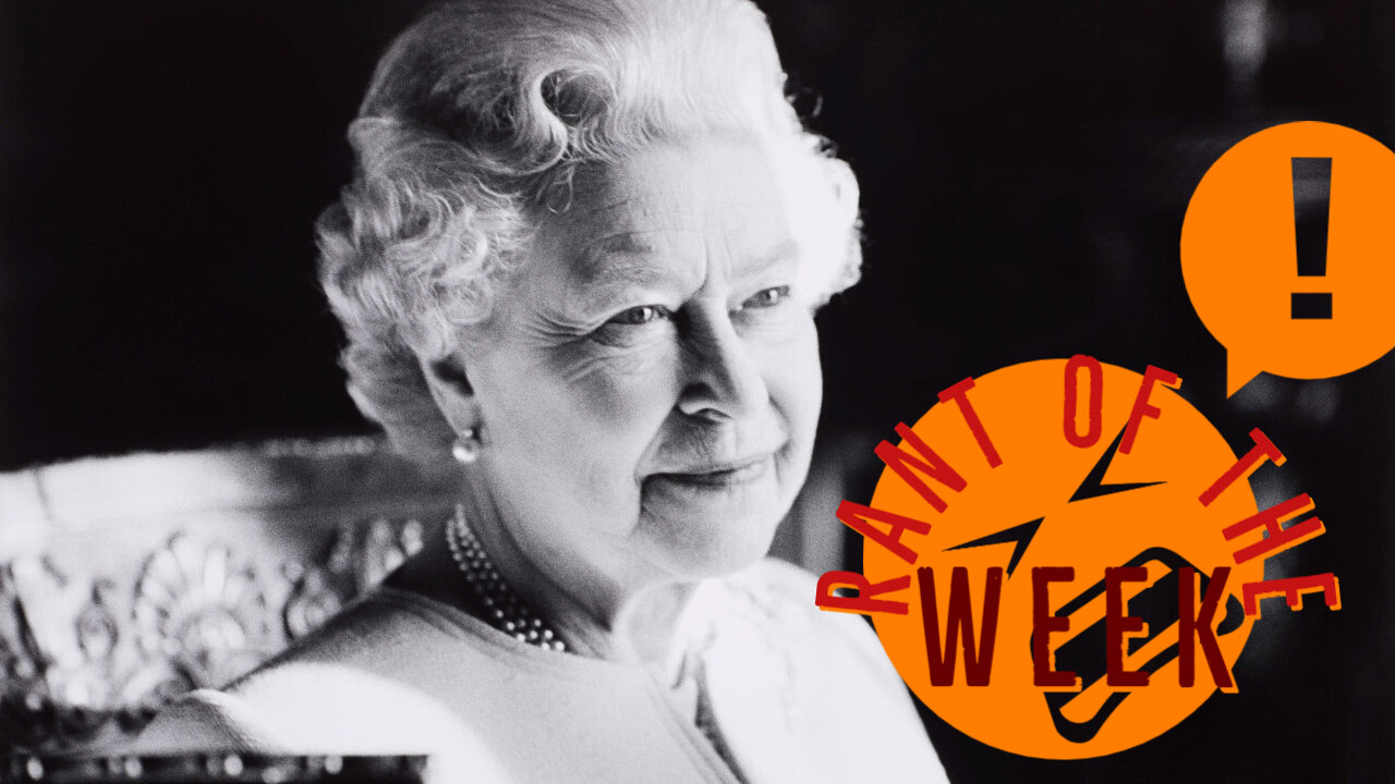 RANT OF THE WEEK: The Queen's Death Marks the End of the Christian Monarchy